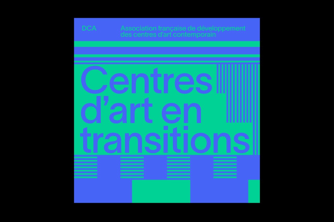 DCA - Centres d'art en transitions