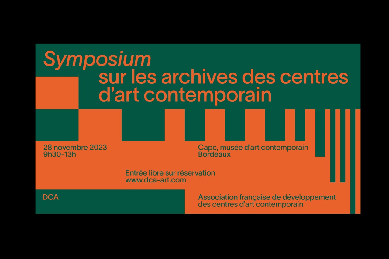 DCA - Symposium sur les archives des centres d'art contemporain